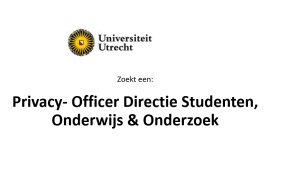 Privacy-officer directie Studenten, Onderwijs & Onderzoek (0,8 - 1,0 fte)